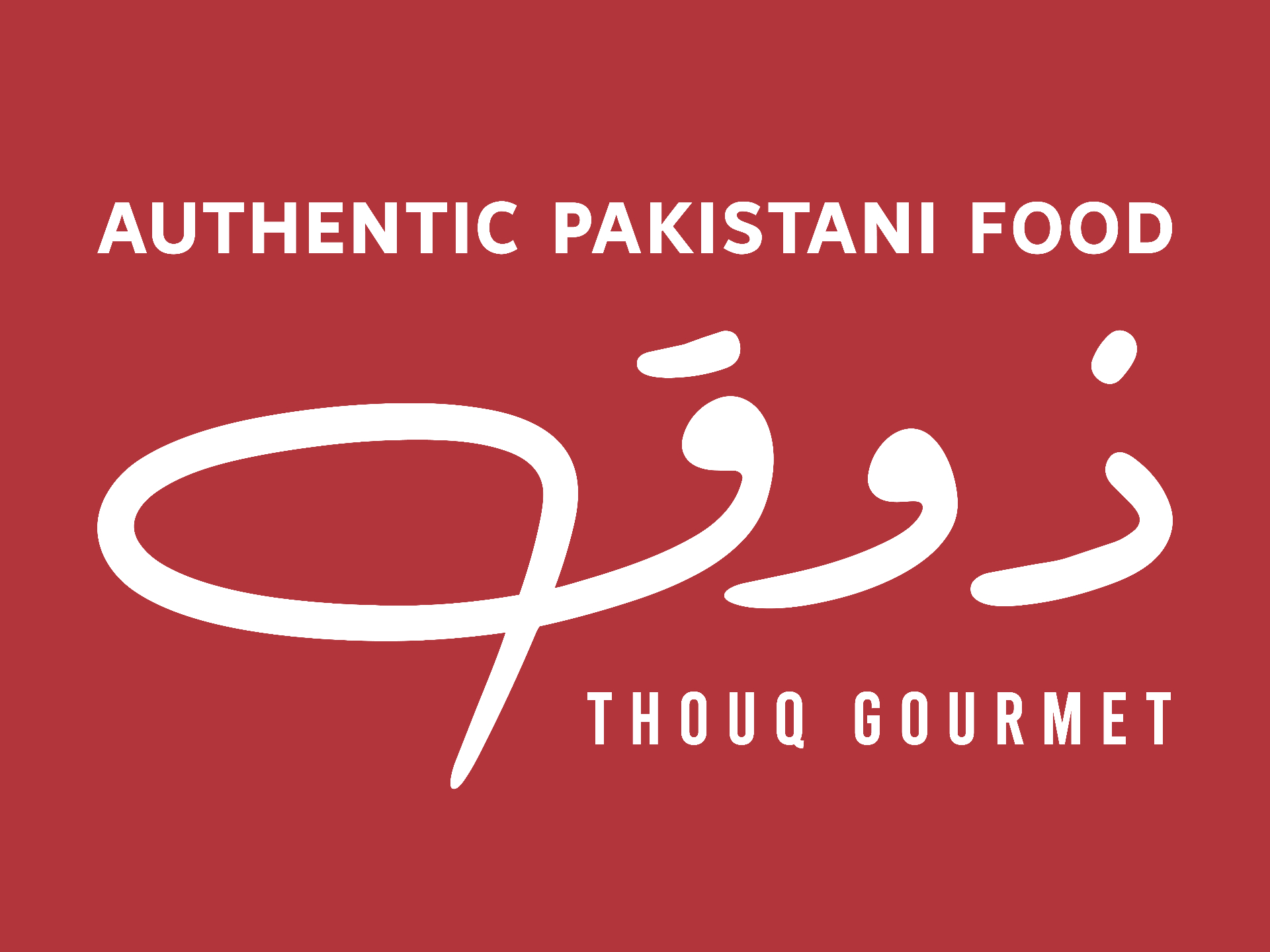 Thouq Gourmet — Authentic Pakistani Food